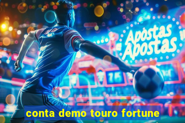 conta demo touro fortune